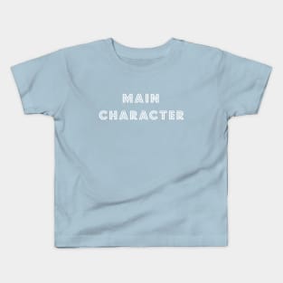 Main Character Kids T-Shirt